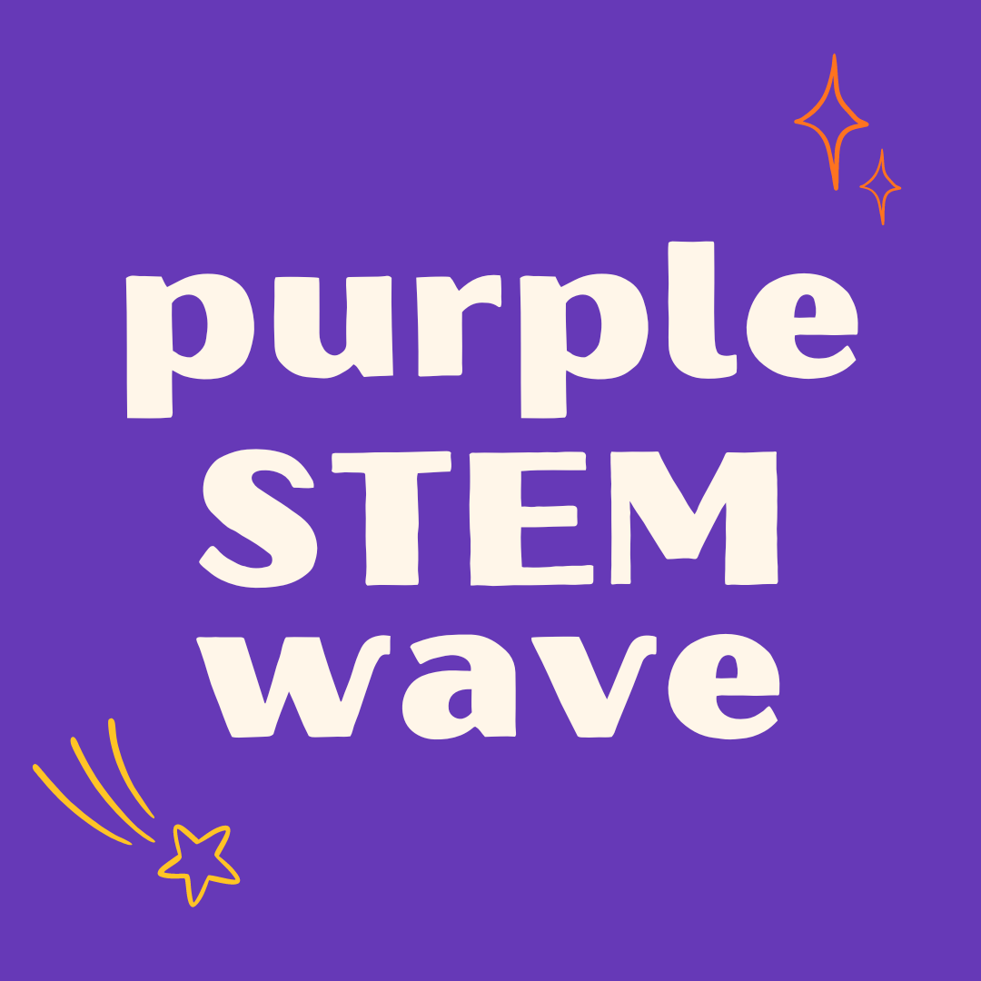 Graphic with text reading purple STEM wave